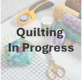 Quilting In Progress